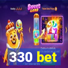 330 bet