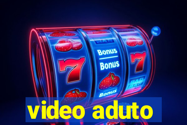 video aduto