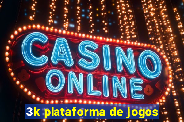 3k plataforma de jogos