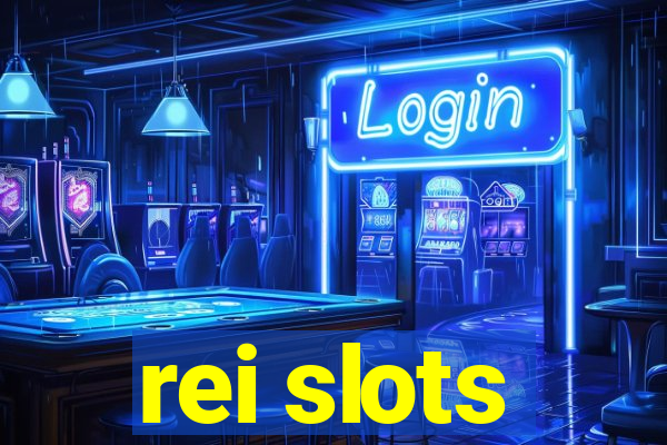 rei slots