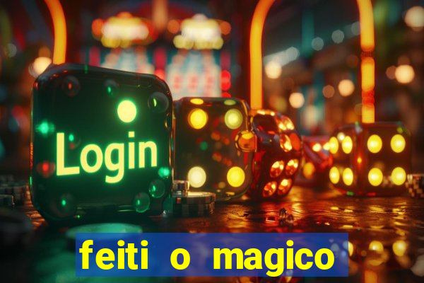 feiti o magico manga ler online