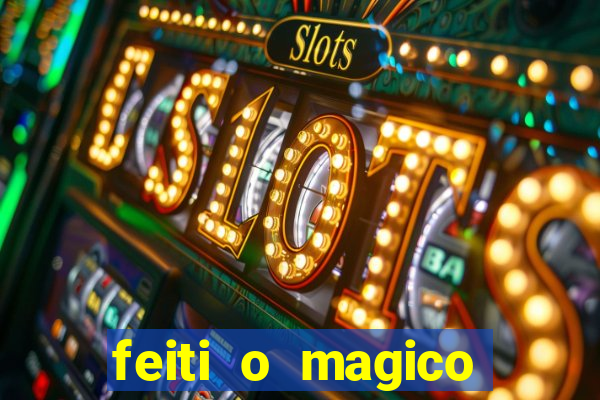 feiti o magico manga ler online