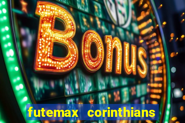 futemax corinthians e flamengo hoje