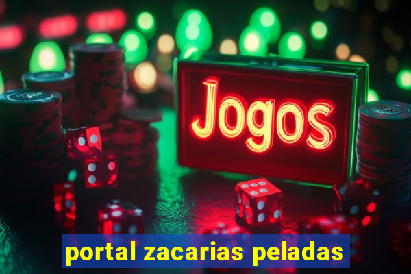 portal zacarias peladas