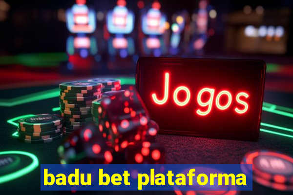 badu bet plataforma