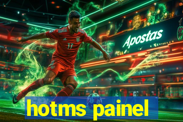 hotms painel