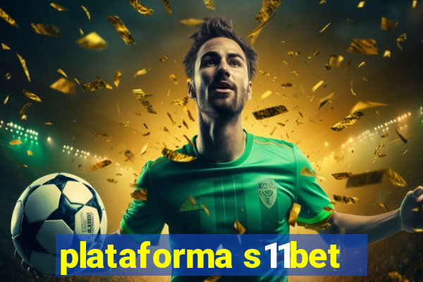 plataforma s11bet