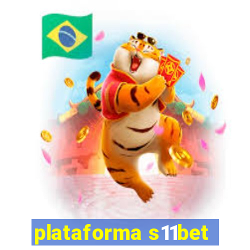 plataforma s11bet