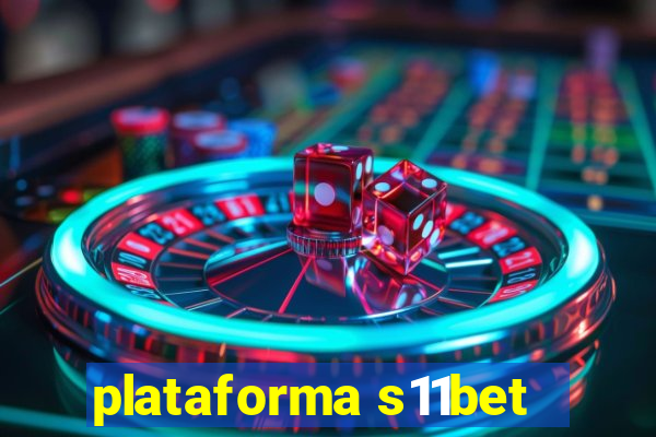 plataforma s11bet