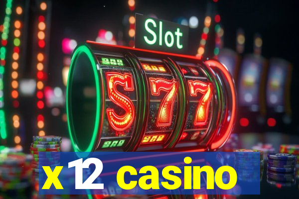 x12 casino