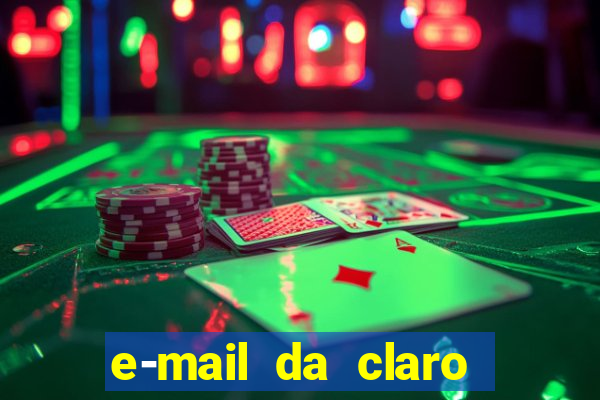 e-mail da claro para enviar comprovante de pagamento