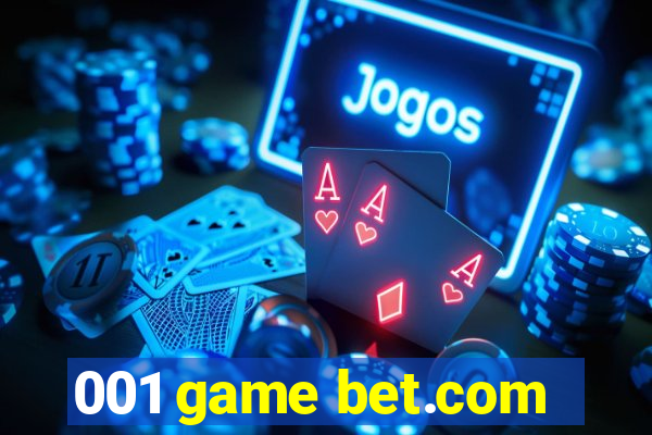 001 game bet.com