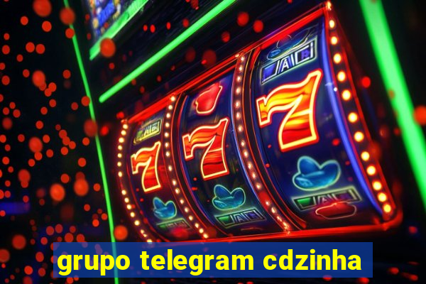 grupo telegram cdzinha