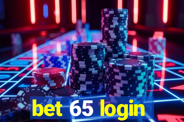 bet 65 login