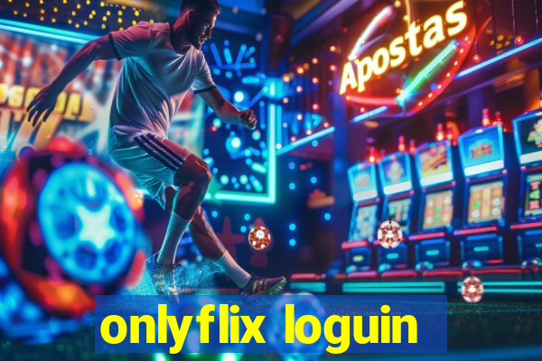 onlyflix loguin