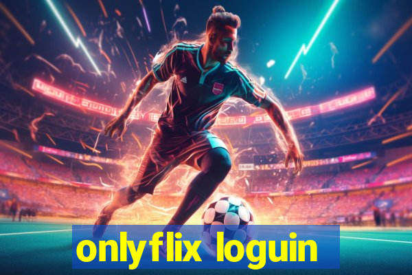 onlyflix loguin