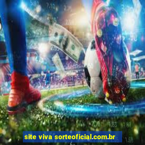 site viva sorteoficial.com.br