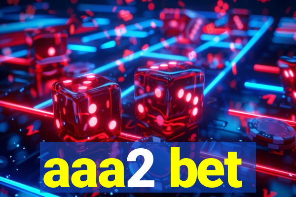 aaa2 bet