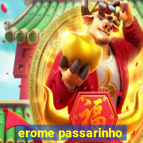 erome passarinho