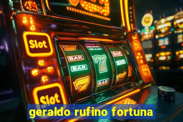 geraldo rufino fortuna