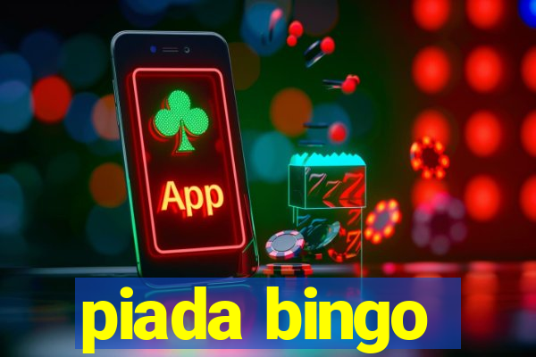 piada bingo