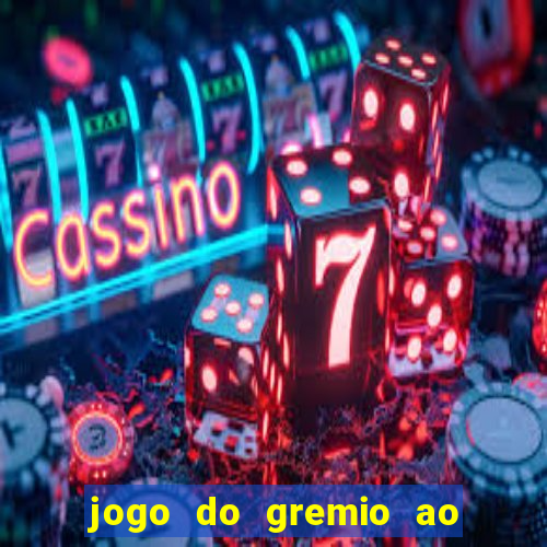 jogo do gremio ao vivo hd