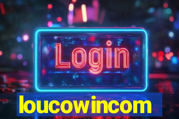 loucowincom