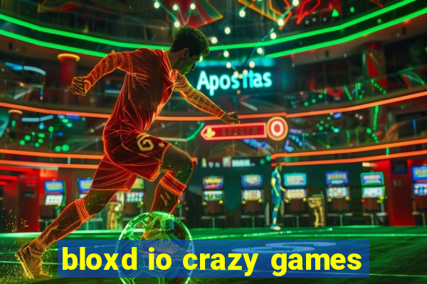 bloxd io crazy games