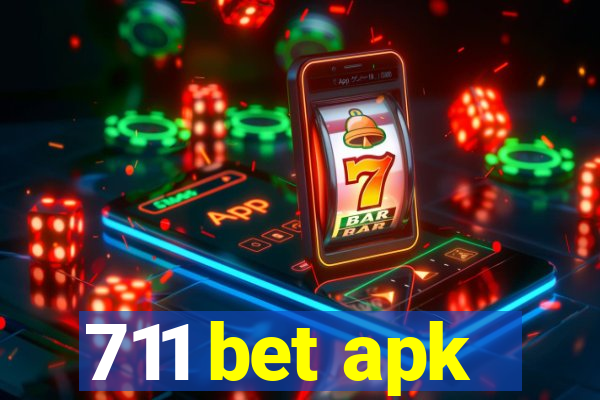 711 bet apk