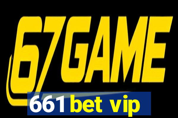 661 bet vip