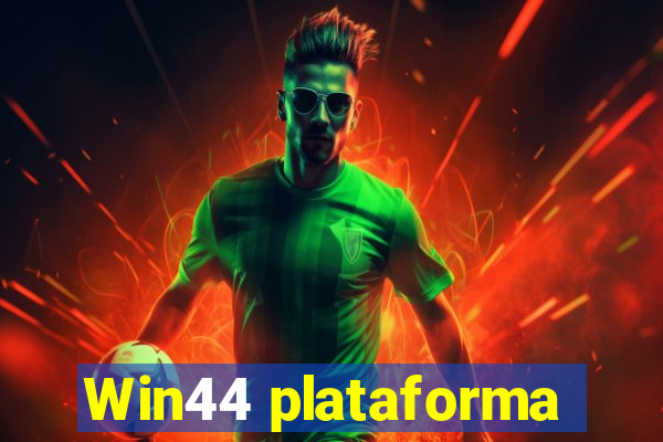 Win44 plataforma