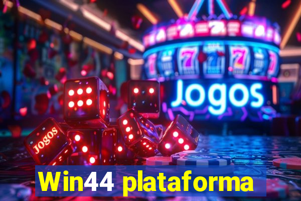 Win44 plataforma