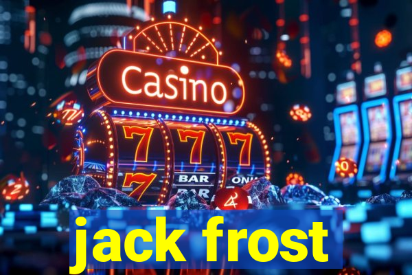 jack frost