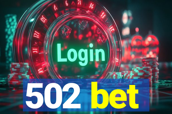 502 bet