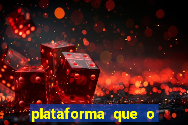 plataforma que o buzeira joga