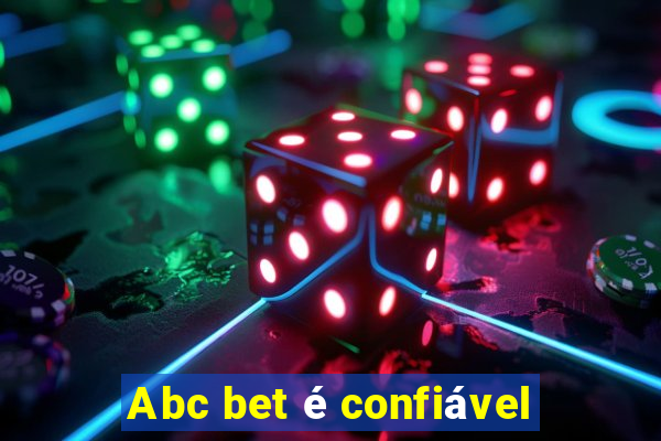 Abc bet é confiável