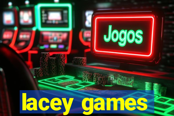 lacey games