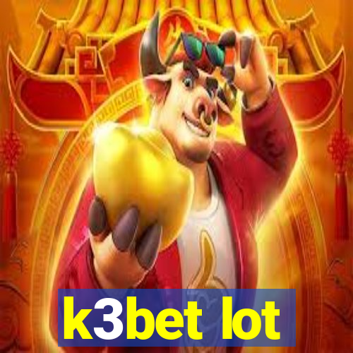 k3bet lot