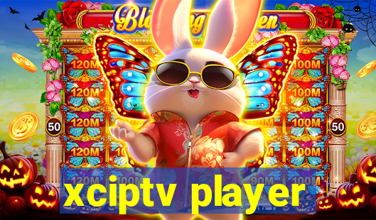 xciptv player