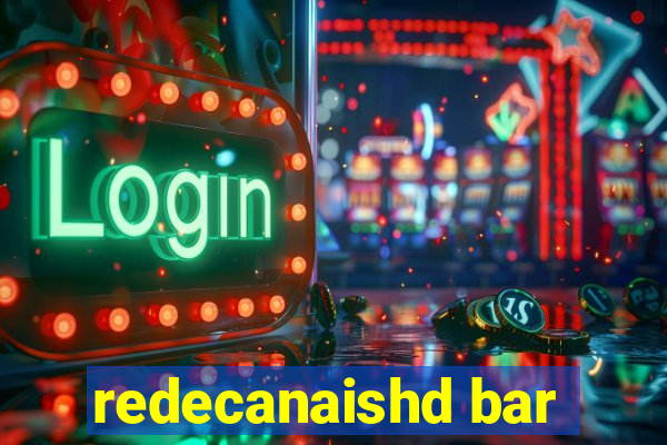 redecanaishd bar