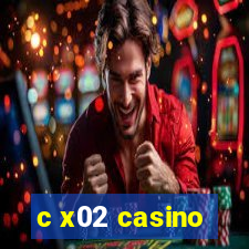 c x02 casino