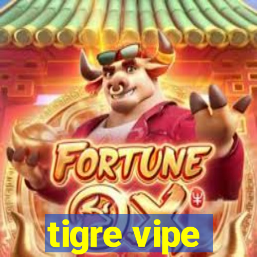 tigre vipe