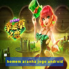 homem aranha jogo android