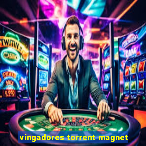 vingadores torrent magnet