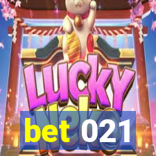 bet 021