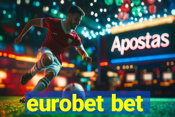 eurobet bet