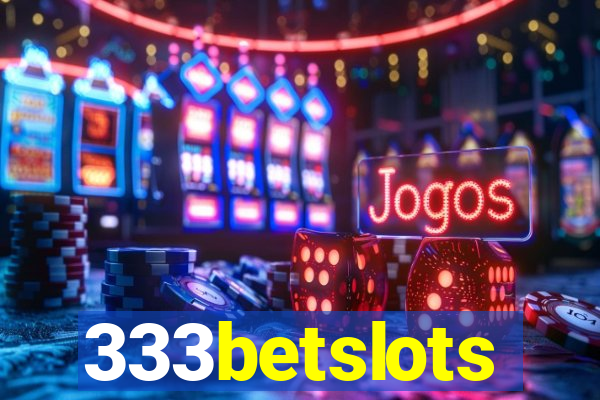 333betslots