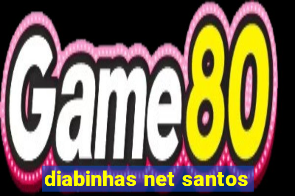 diabinhas net santos