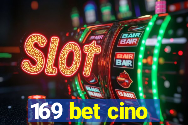 169 bet cino