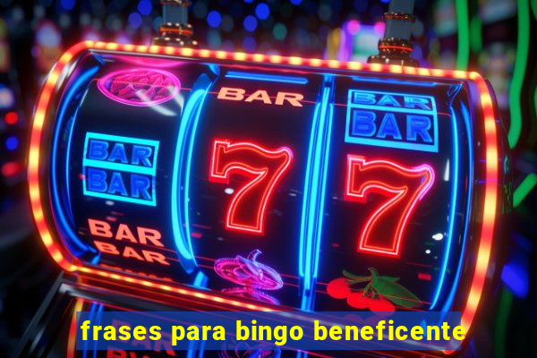 frases para bingo beneficente